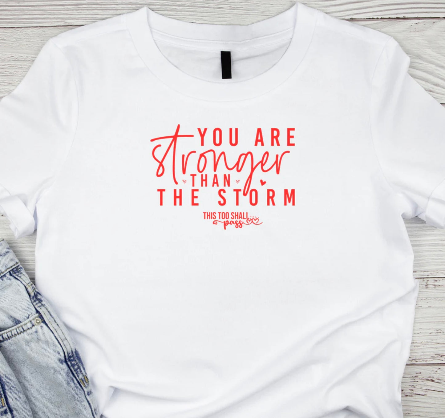 Stronger Than The Storm - Christian T-Shirt | Inspirational Faith Apparel