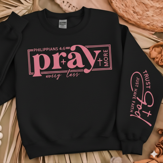 Pray More Worry Less