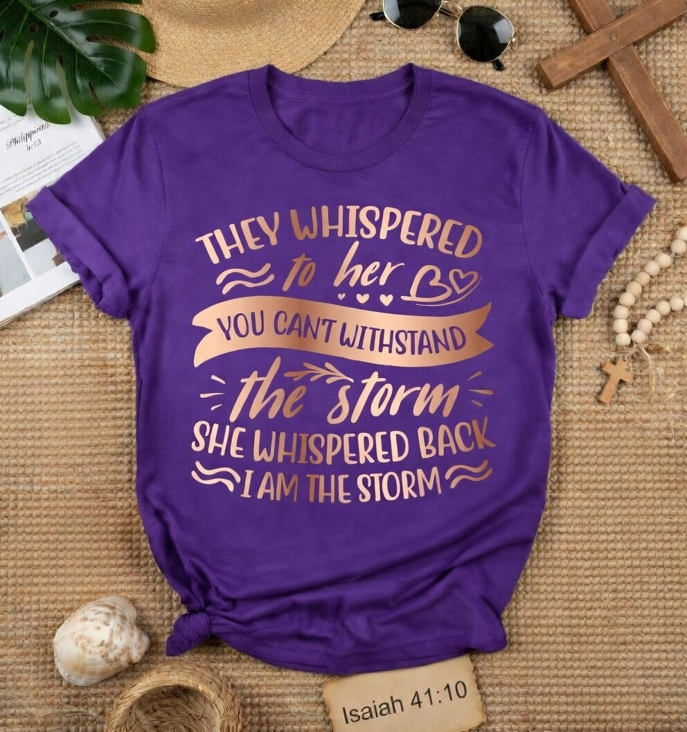 I Am The Storm Faith T-Shirt | Isaiah 41:10 Inspirational Tee | Christian T-Shirt - Inspirational Faith Apparel