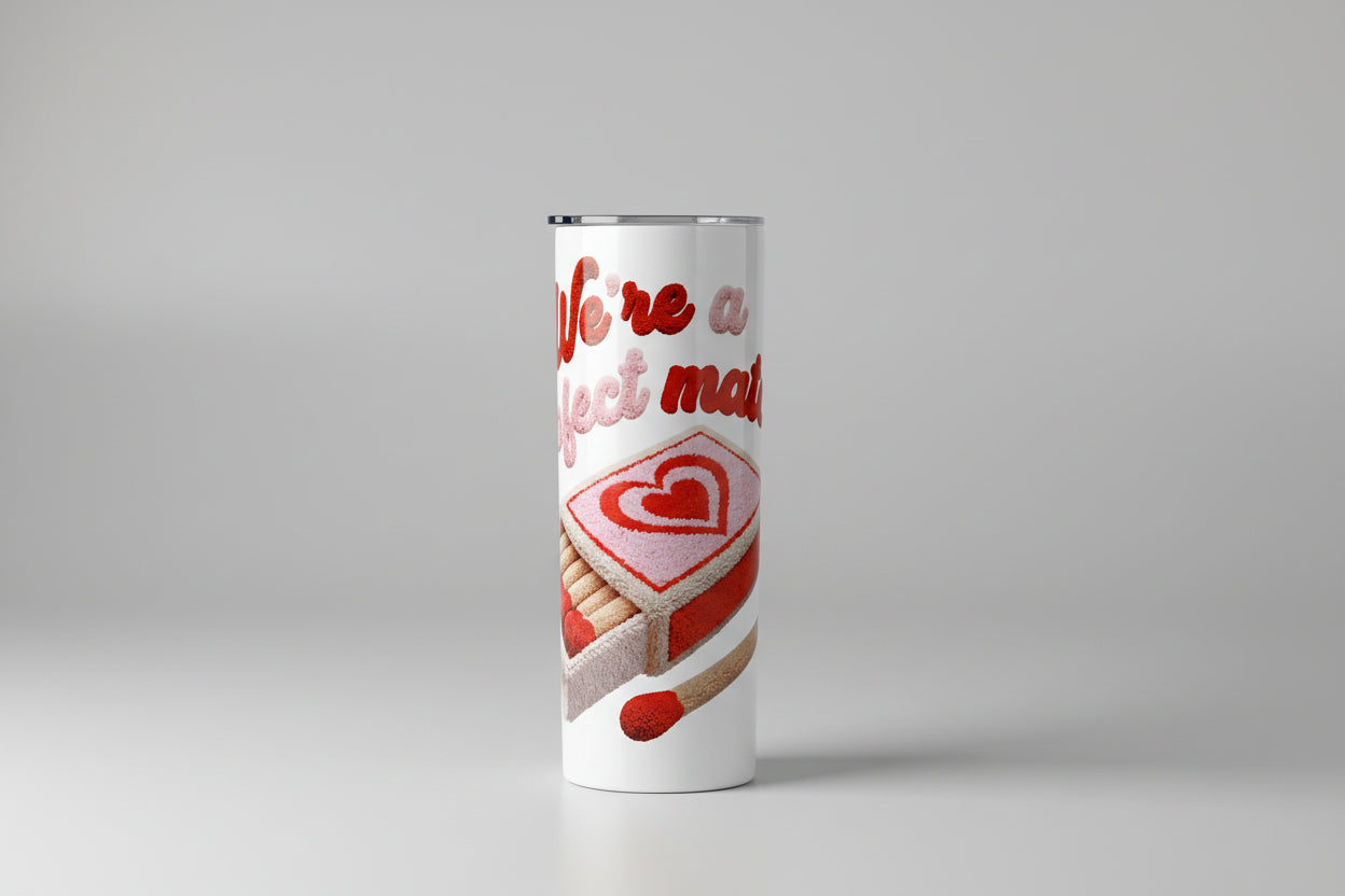 We're a perfect match Valentine's Tumbler