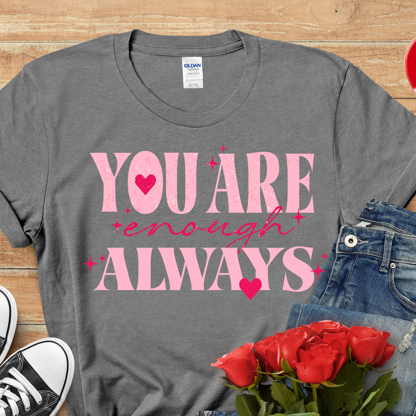 You Are Enough Always