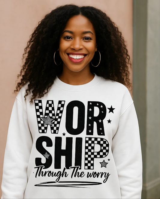 Worship through the worry