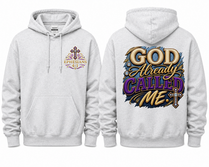 God Already Called Me Hoodie | Christian Faith Hoodie