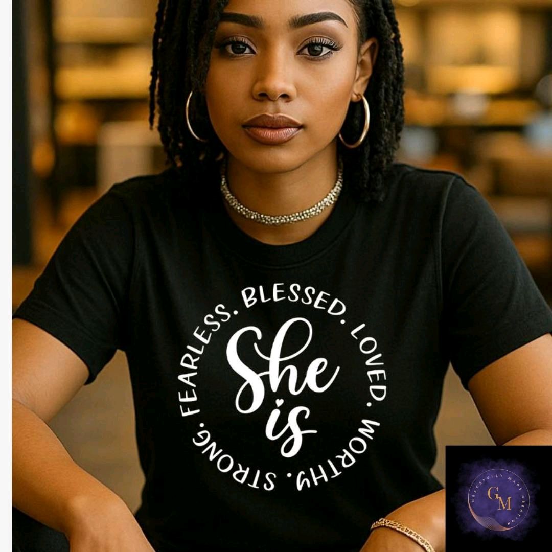 She Is - Christian T-Shirt | Inspirational Faith Apparel