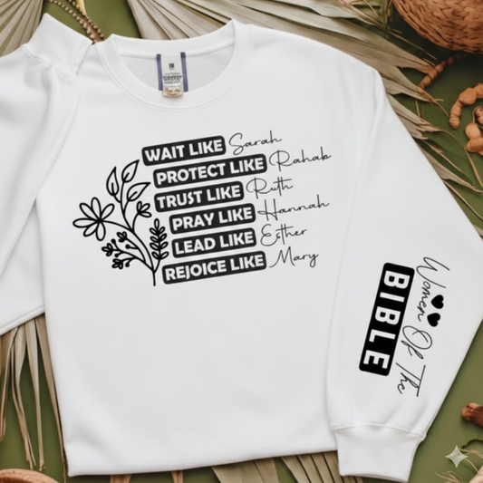 Women Of The Bible Sweatshirt - Inspirational Christian Gift for Her