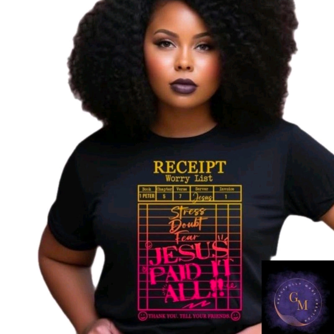 Receipt Worry List | Christian T-Shirt - Inspirational Faith Apparel