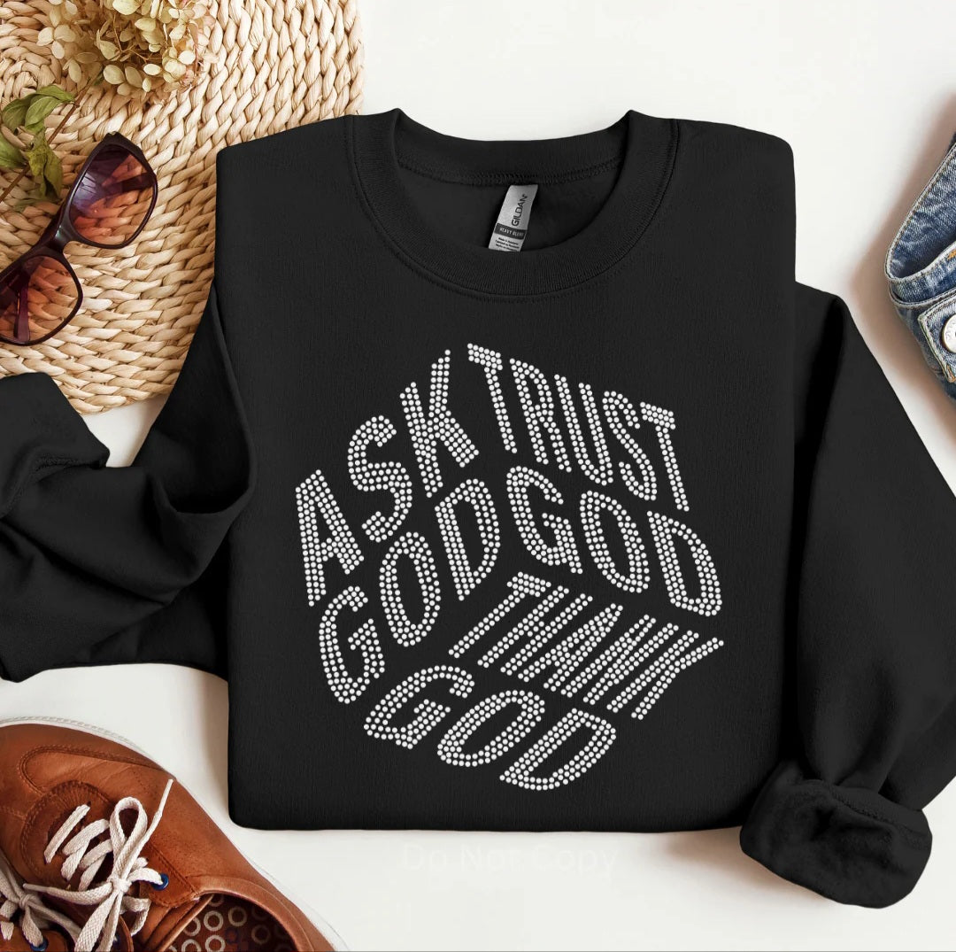 Ask God,Trust God,Thank God