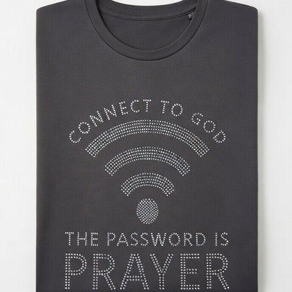 Connect to God The Password is Prayer Rhinestone T-Shirt | Christian T-Shirt - Inspirational Faith Apparel