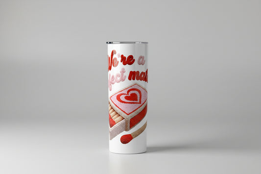 We're a perfect match Valentine's Tumbler