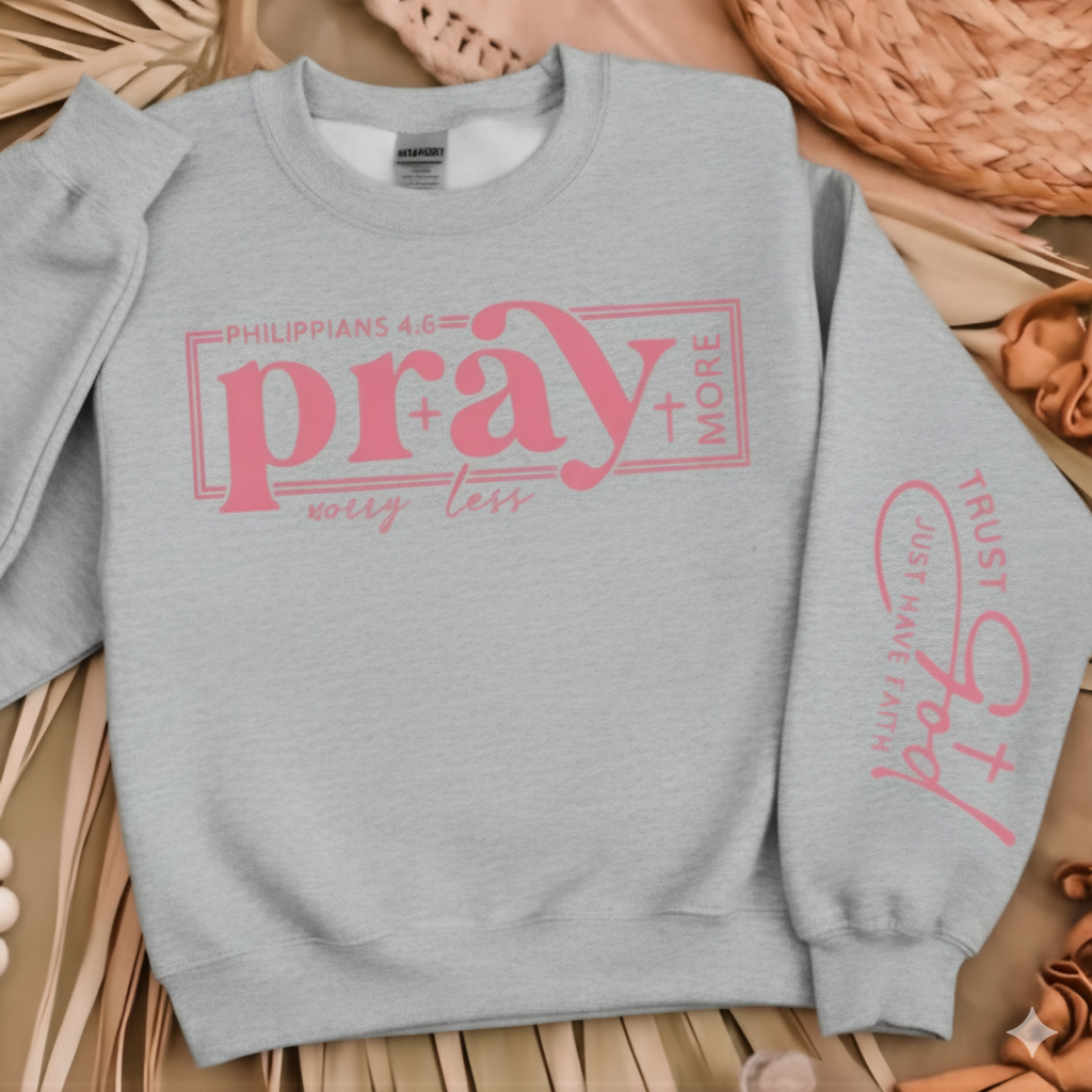 Pray More Worry Less