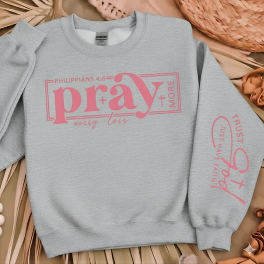 Pray More Worry Less