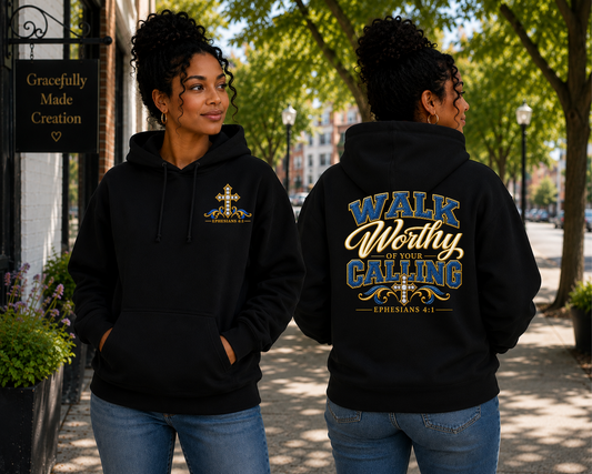 Walk Worthy — Ephesians 4:1 Faith Hoodie