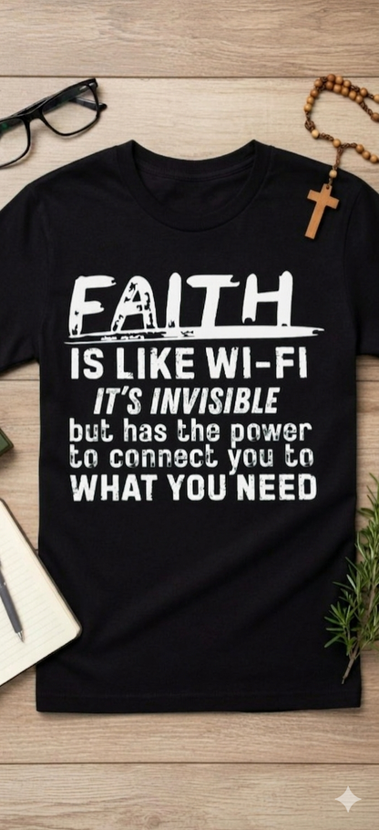 Faith Is Like Wi-Fi Christian T-Shirt | Funny Faith Graphic Tee | Christian T-Shirt - Inspirational Faith Apparel
