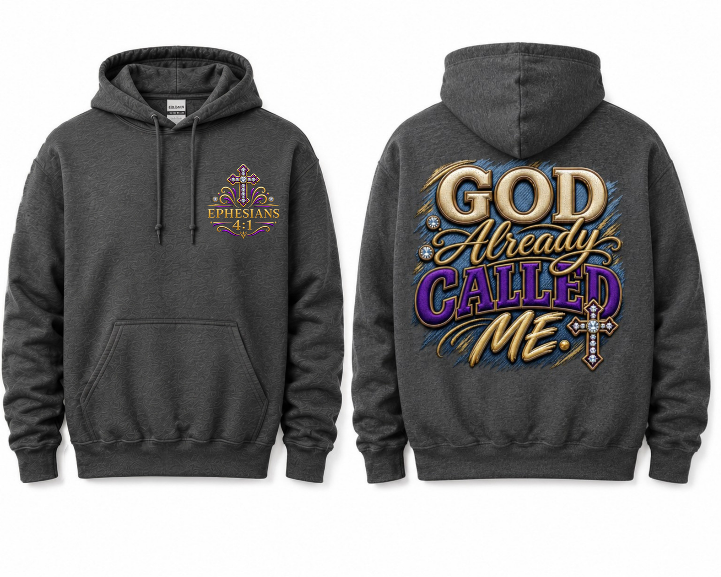God Already Called Me Hoodie | Christian Faith Hoodie