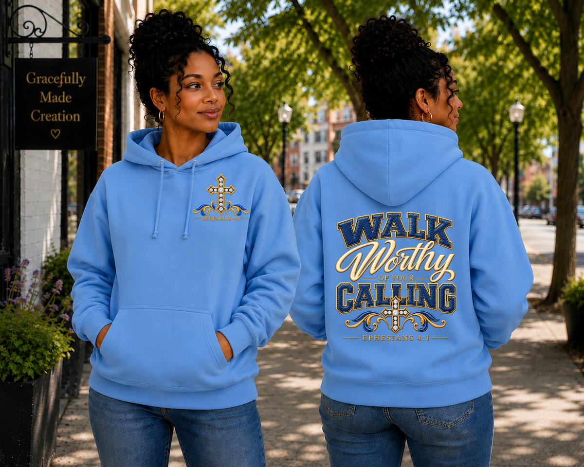 Walk Worthy — Ephesians 4:1 Faith Hoodie